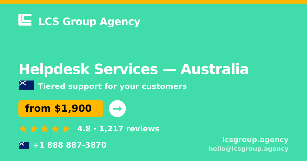 Helpdesk Services in Australia — from $1,900/mo, rated 4.8/5 by 1217 clients. LCS Group Agency.