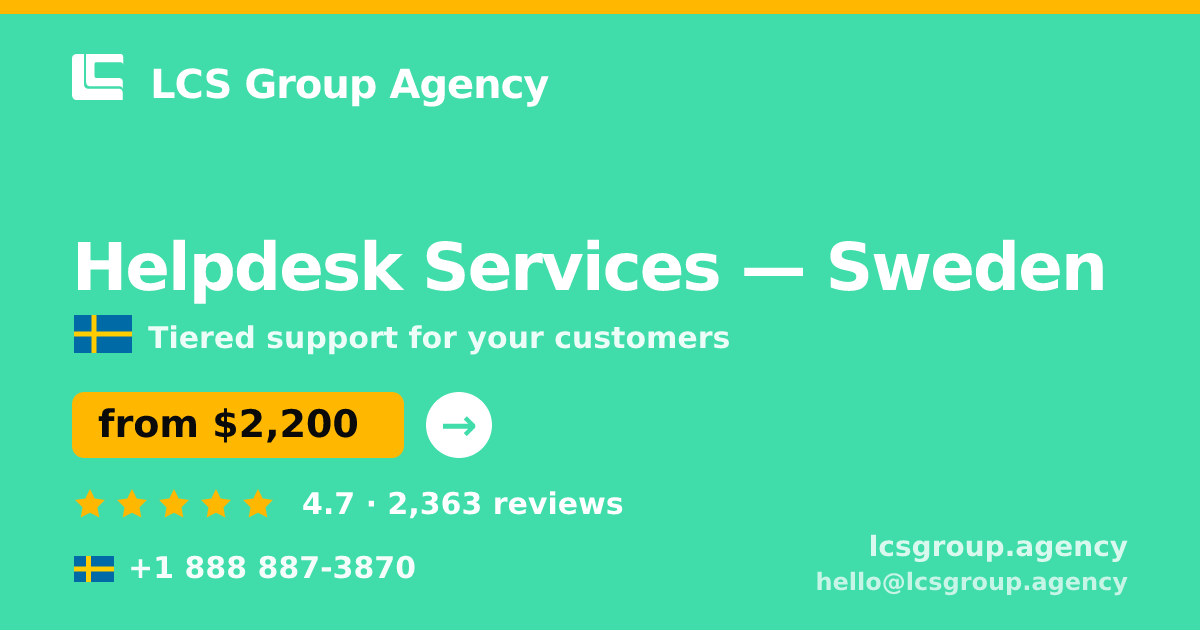 Helpdesk Services in Gothenburg — from $2,600/mo, rated 4.9/5 by 3440 clients. LCS Group Agency.