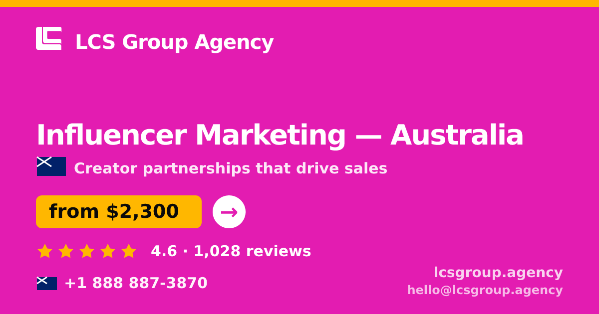 Influencer Marketing in Australia — from $2,600/mo, rated 4.7/5 by 964 clients. LCS Group Agency.