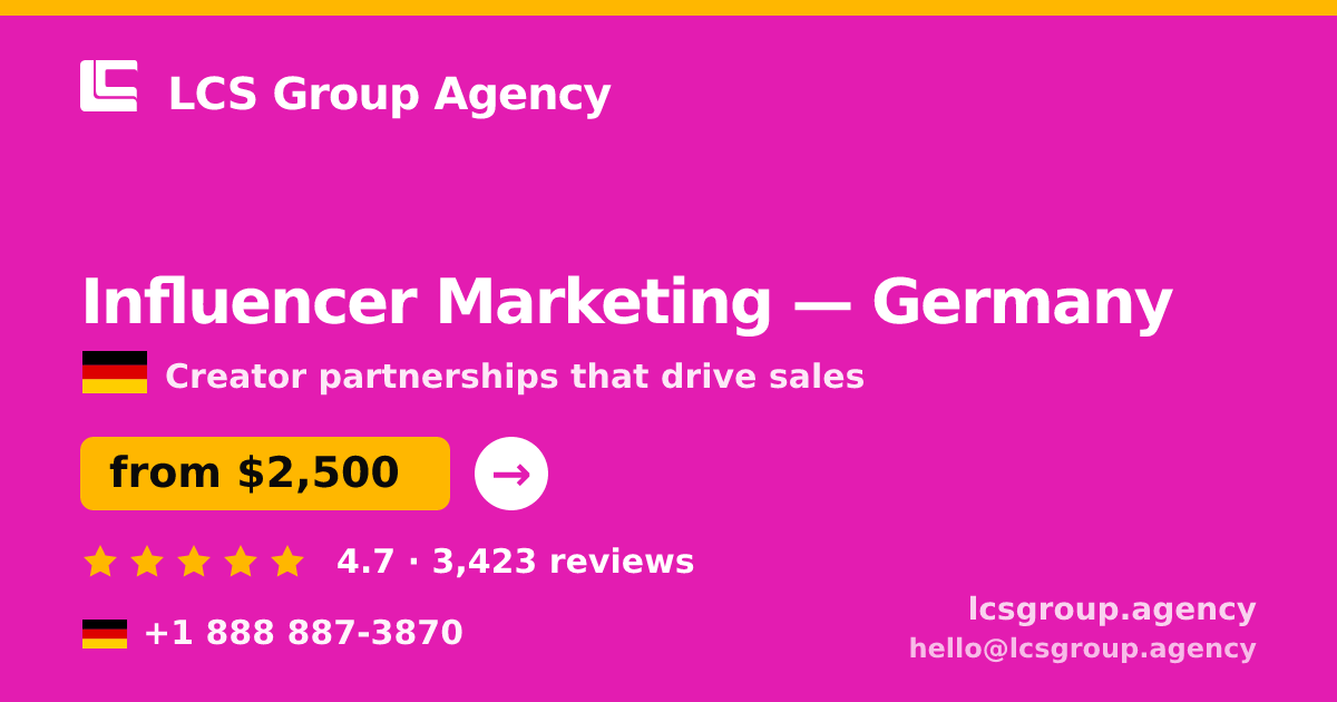 Influencer Marketing in Germany — from $2,000/mo, rated 4.9/5 by 3379 clients. LCS Group Agency.