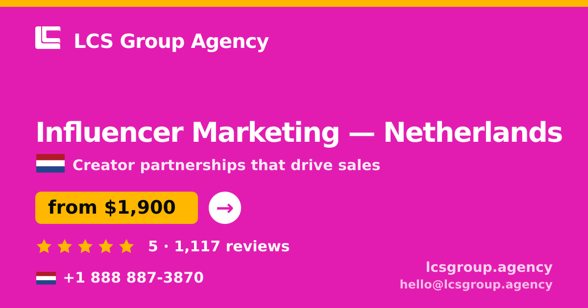 Influencer Marketing in Amsterdam — from $2,700/mo, rated 5/5 by 986 clients. LCS Group Agency.