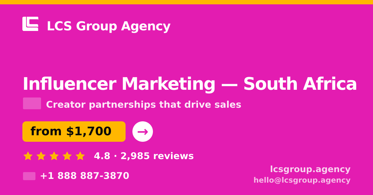 Influencer Marketing in Cape Town — from $1,500/mo, rated 4.5/5 by 1260 clients. LCS Group Agency.