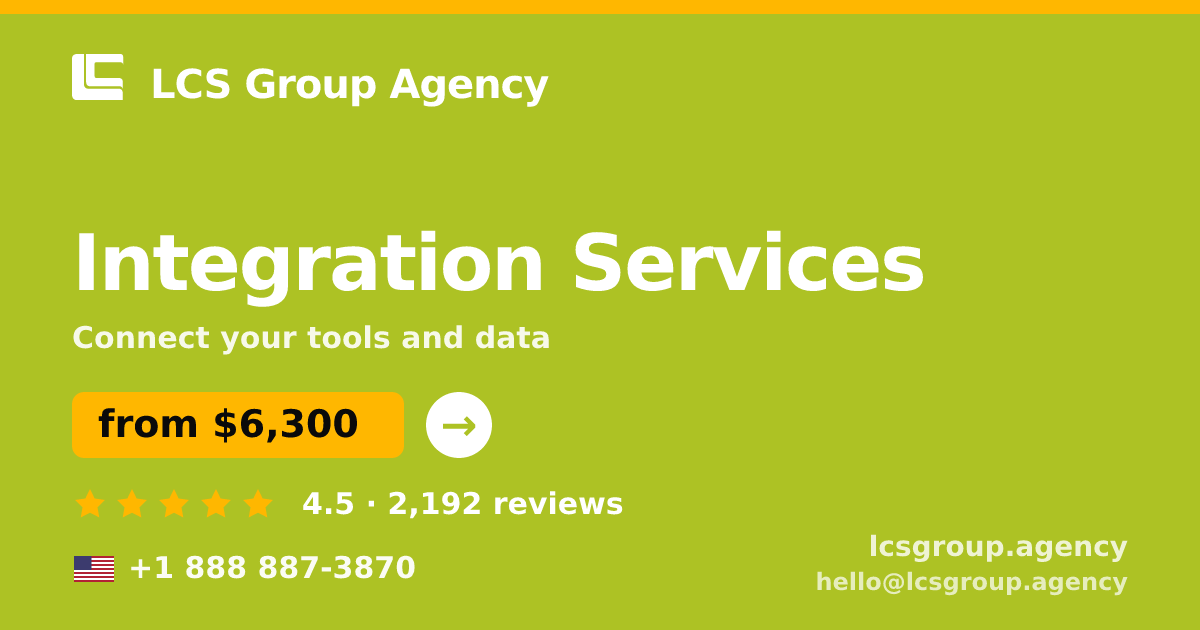 Integration Services in the USA — from $6,300, rated 4.5/5 by 2192 clients. LCS Group Agency.