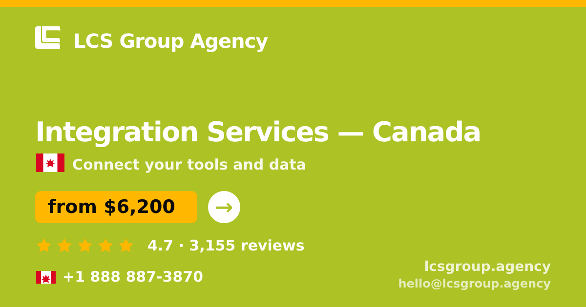 Integration Services in Canada — from $6,200, rated 4.7/5 by 3155 clients. LCS Group Agency.