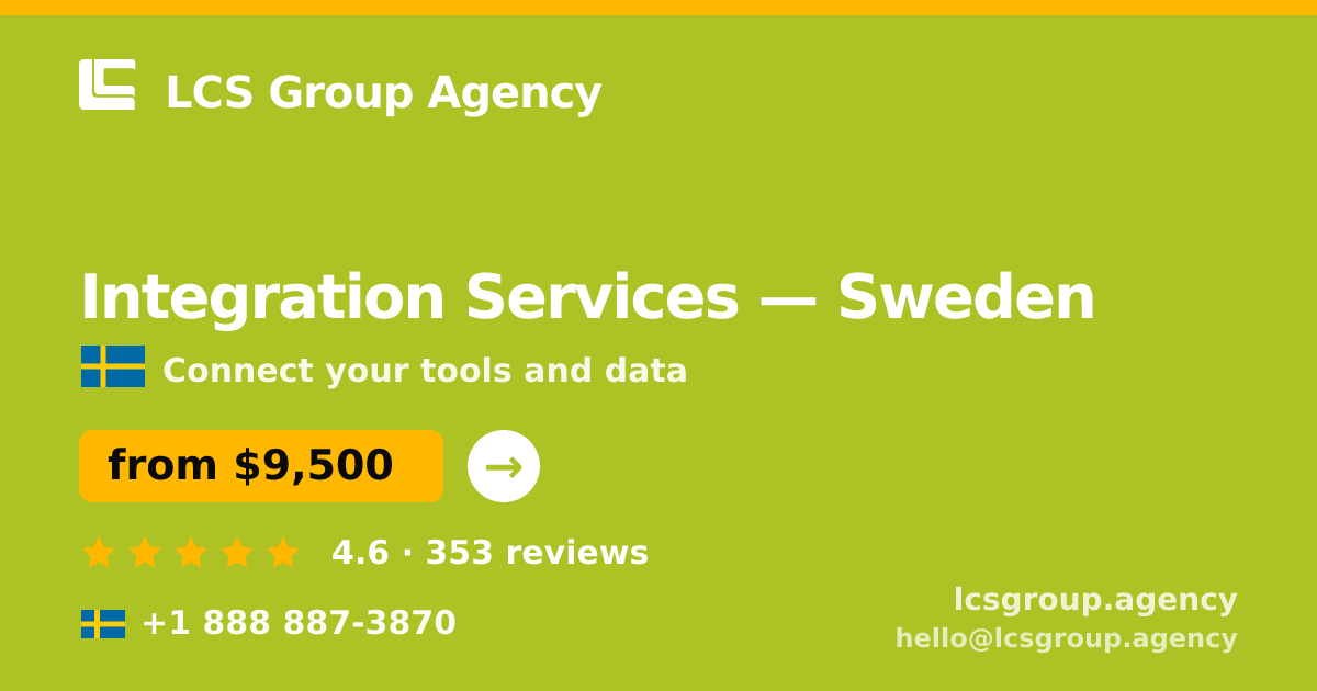 Integration Services in Sweden — from $9,500, rated 4.6/5 by 353 clients. LCS Group Agency.