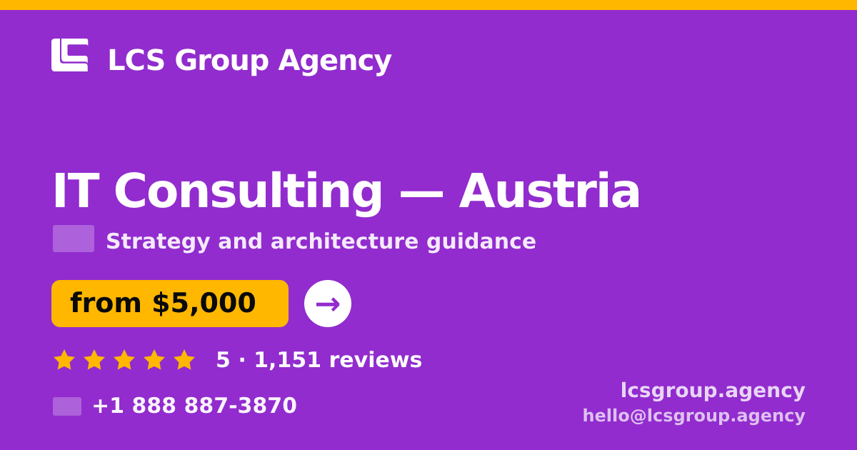 IT Consulting in Vienna — from $4,600, rated 4.7/5 by 1478 clients. LCS Group Agency.