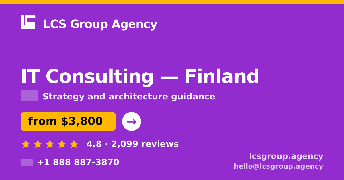 IT Consulting in Finland — from $3,800, rated 4.8/5 by 2099 clients. LCS Group Agency.