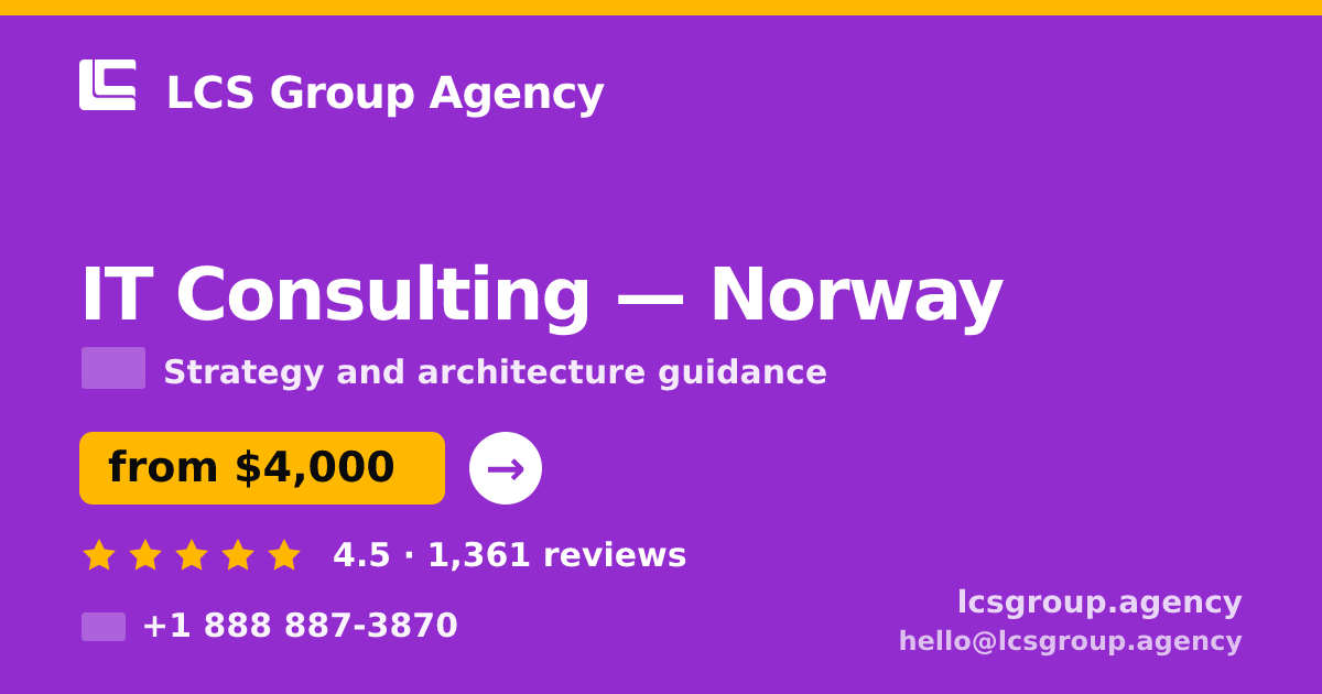 IT Consulting in Norway — from $4,000, rated 4.5/5 by 1361 clients. LCS Group Agency.