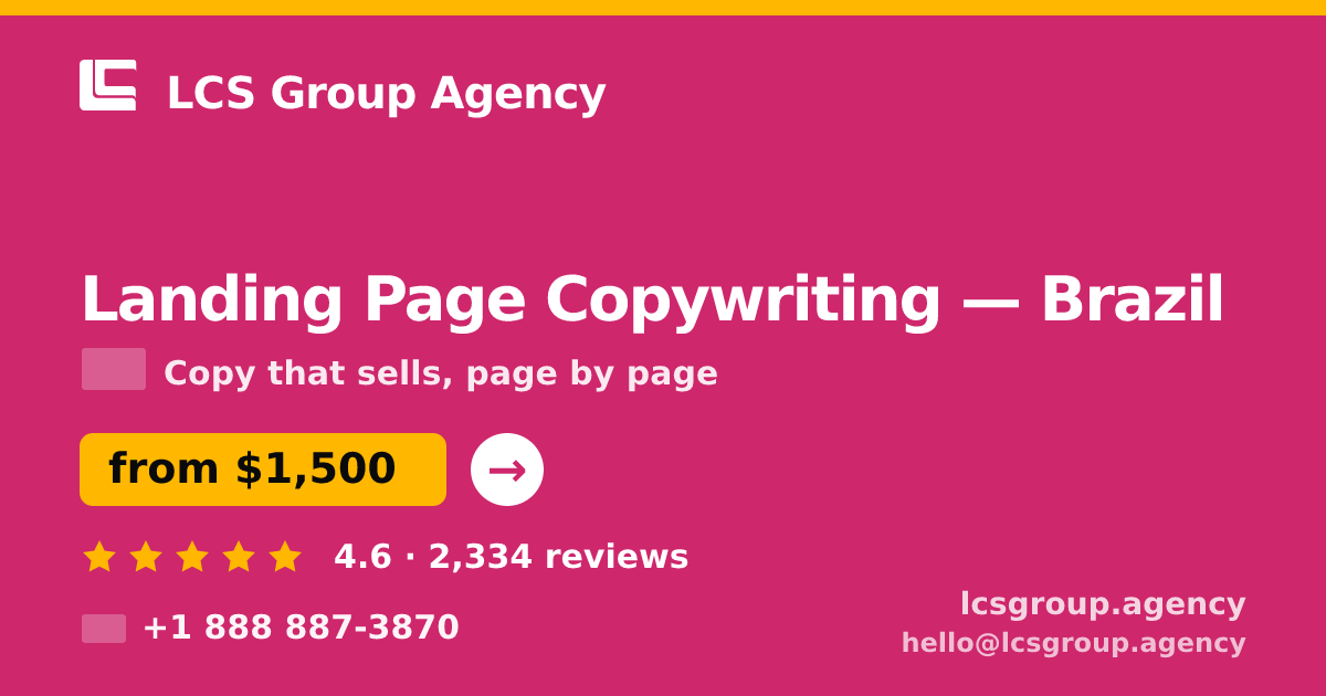 Landing Page Copywriting in Brazil — from $1,500, rated 4.6/5 by 2334 clients. LCS Group Agency.