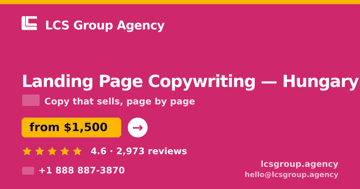 Landing Page Copywriting in Budapest — from $950, rated 4.9/5 by 2167 clients. LCS Group Agency.