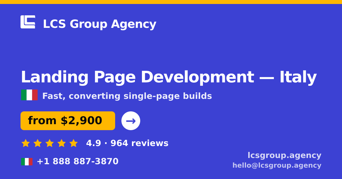 Landing Page Development in Italy — from $2,900, rated 4.9/5 by 964 clients. LCS Group Agency.