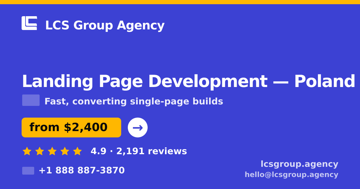 Landing Page Development in Poland — from $2,400, rated 4.9/5 by 2191 clients. LCS Group Agency.