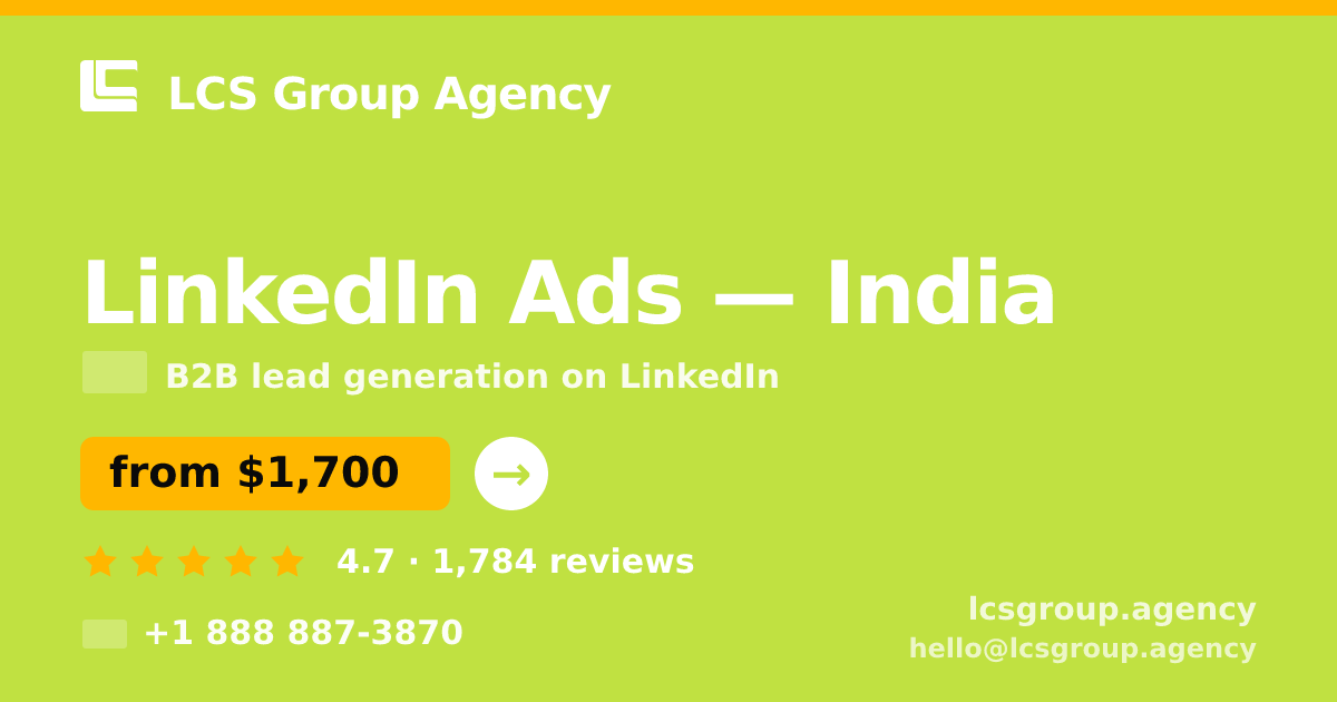 LinkedIn Ads in Delhi — from $1,100/mo, rated 4.9/5 by 2076 clients. LCS Group Agency.