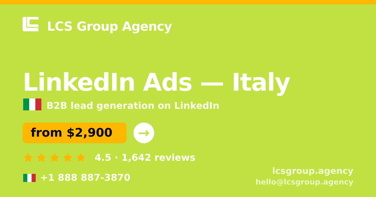 LinkedIn Ads in Rome — from $2,900/mo, rated 4.6/5 by 2954 clients. LCS Group Agency.