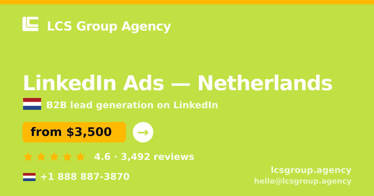 LinkedIn Ads in Amsterdam — from $3,400/mo, rated 5/5 by 2789 clients. LCS Group Agency.