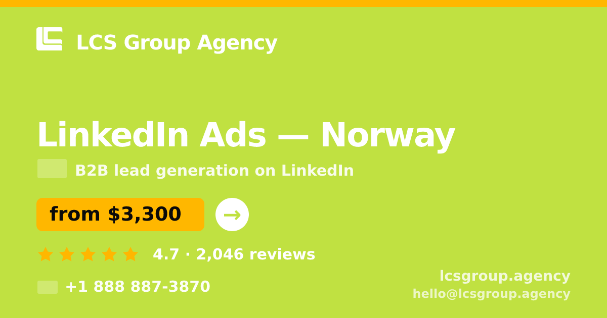 LinkedIn Ads in Norway — from $3,300/mo, rated 4.7/5 by 2046 clients. LCS Group Agency.