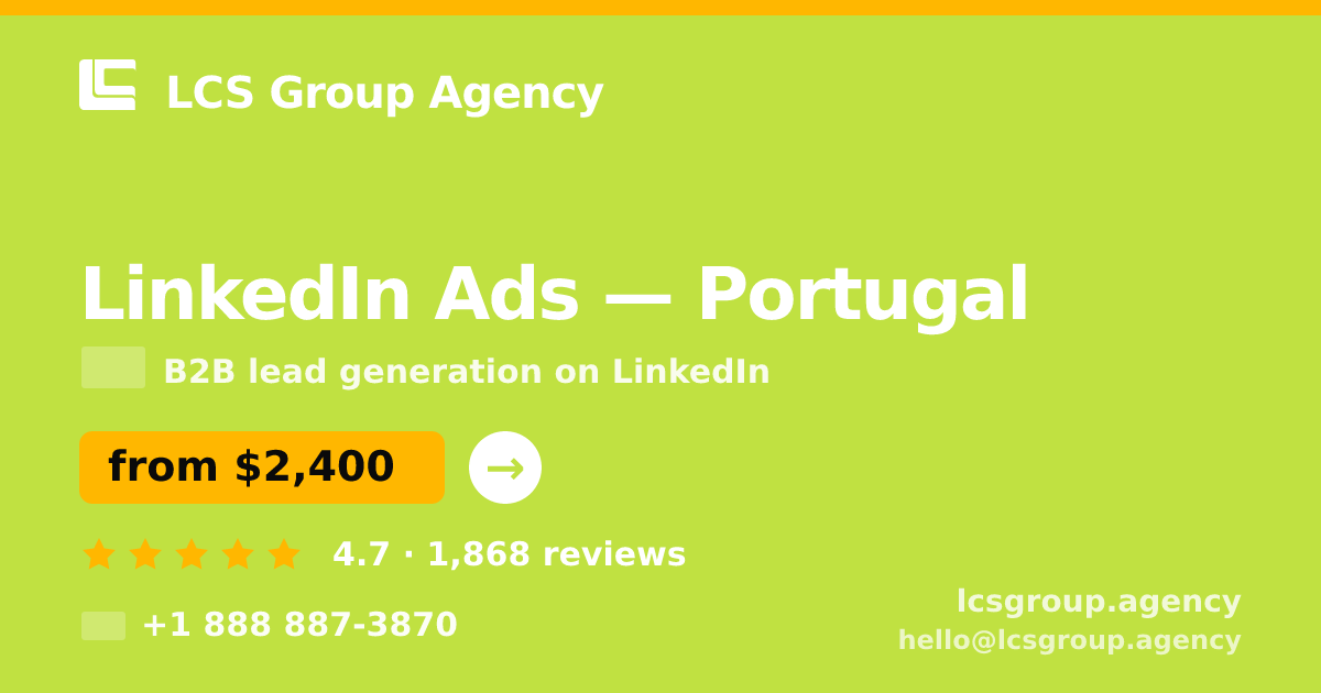 LinkedIn Ads in Lisbon — from $2,600/mo, rated 4.9/5 by 1252 clients. LCS Group Agency.