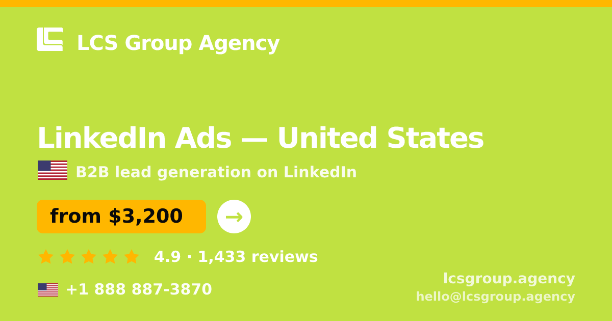 LinkedIn Ads in United States — from $3,200/mo, rated 4.9/5 by 1433 clients. LCS Group Agency.