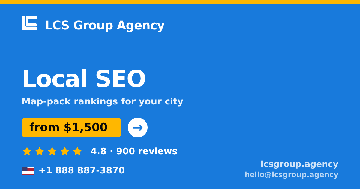 Local SEO in the USA — from $1,500/mo, rated 4.8/5 by 900 clients. LCS Group Agency.