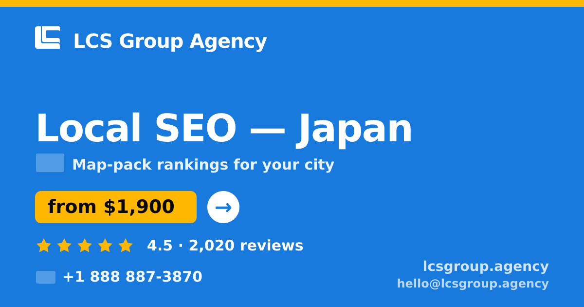Local SEO in Yokohama — from $2,200/mo, rated 4.9/5 by 2087 clients. LCS Group Agency.