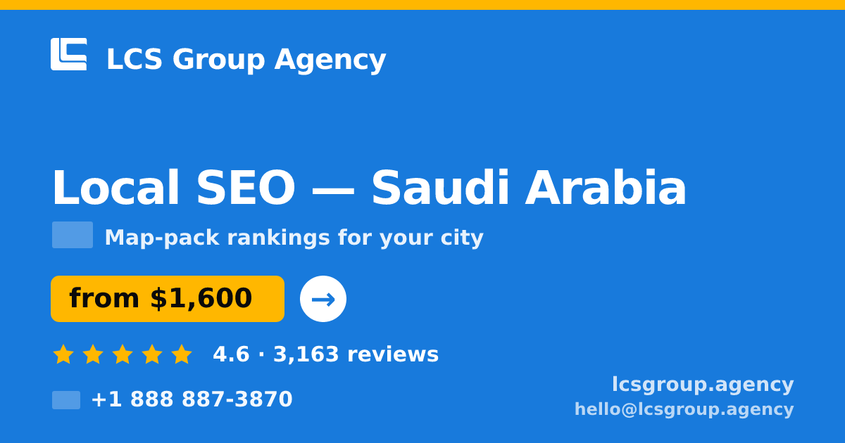 Local SEO in Riyadh — from $2,400/mo, rated 4.5/5 by 2144 clients. LCS Group Agency.