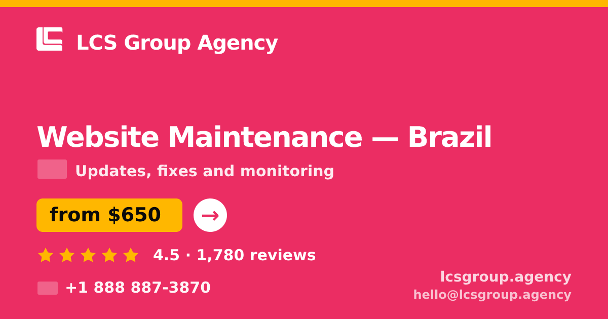 Website Maintenance in Brazil — from $650/mo, rated 4.5/5 by 1780 clients. LCS Group Agency.