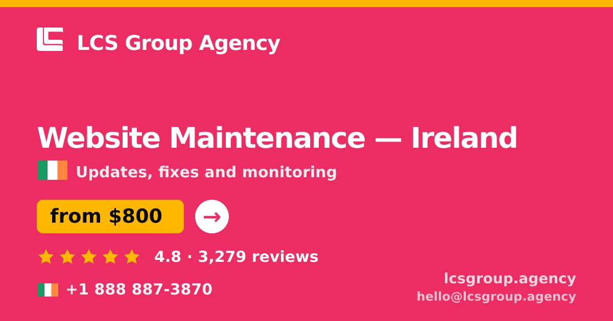 Website Maintenance in Cork — from $750/mo, rated 4.8/5 by 1096 clients. LCS Group Agency.