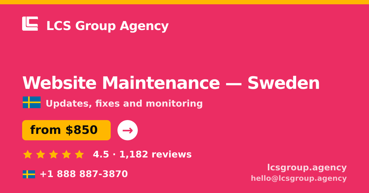 Website Maintenance in Stockholm — from $950/mo, rated 4.6/5 by 1912 clients. LCS Group Agency.