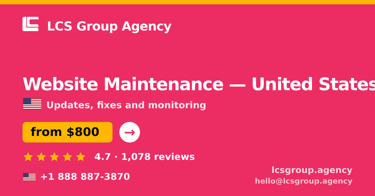 Website Maintenance in United States — from $800/mo, rated 4.7/5 by 1078 clients. LCS Group Agency.