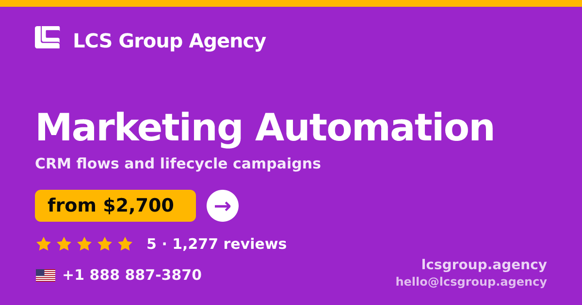 Marketing Automation in the USA — from $2,700/mo, rated 5/5 by 1277 clients. LCS Group Agency.