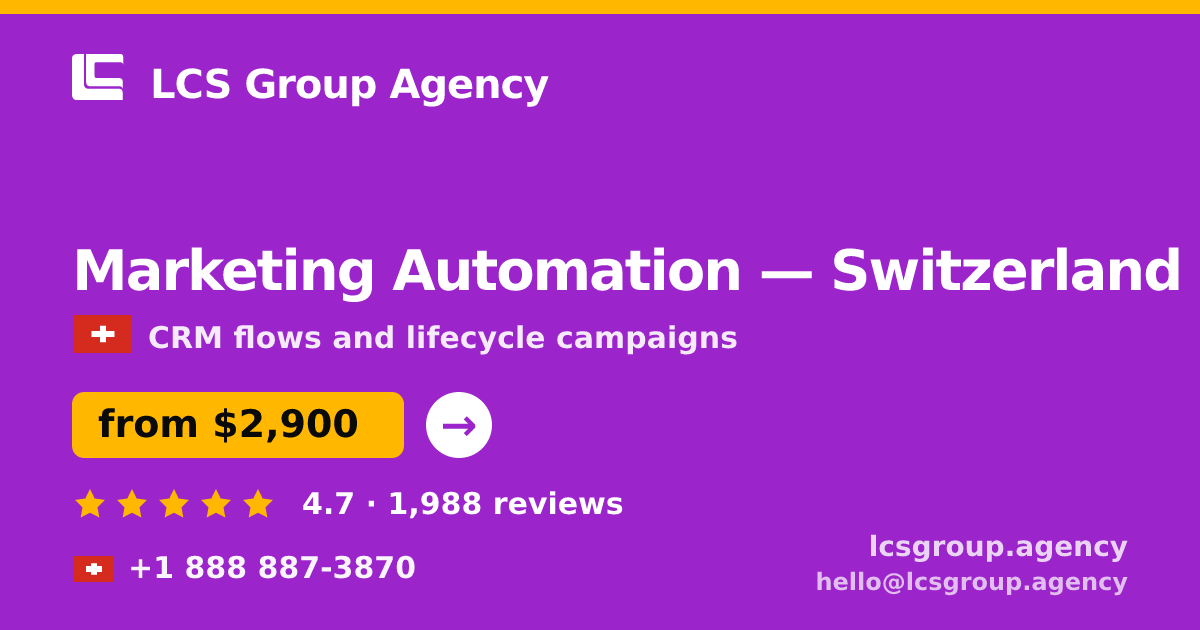 Marketing Automation in Switzerland — from $2,900/mo, rated 4.7/5 by 1988 clients. LCS Group Agency.