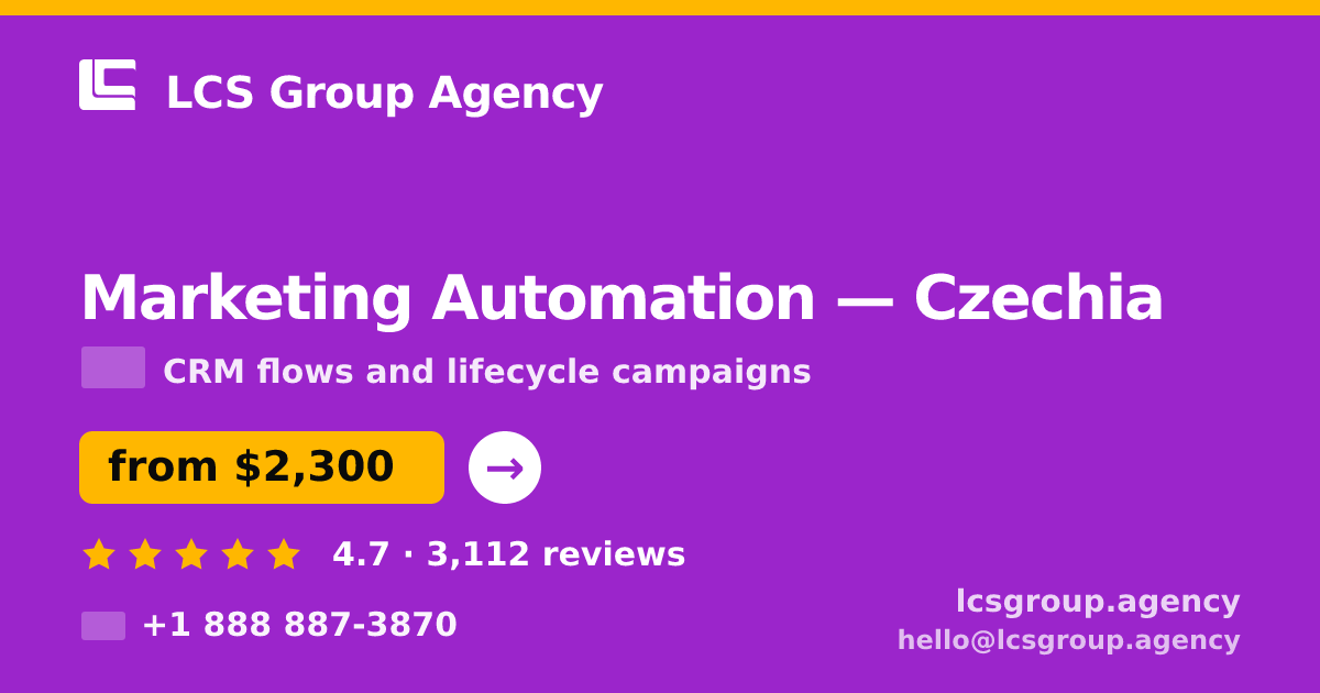 Marketing Automation in Czechia — from $2,300/mo, rated 4.7/5 by 3112 clients. LCS Group Agency.