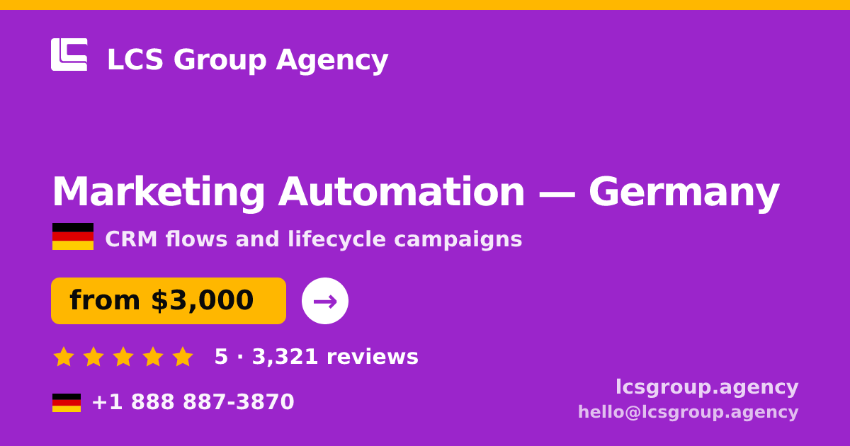 Marketing Automation in Germany — from $3,000/mo, rated 5/5 by 3321 clients. LCS Group Agency.