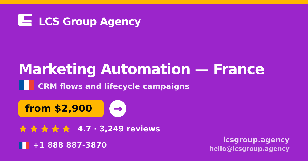 Marketing Automation in Paris — from $3,200/mo, rated 4.7/5 by 1971 clients. LCS Group Agency.