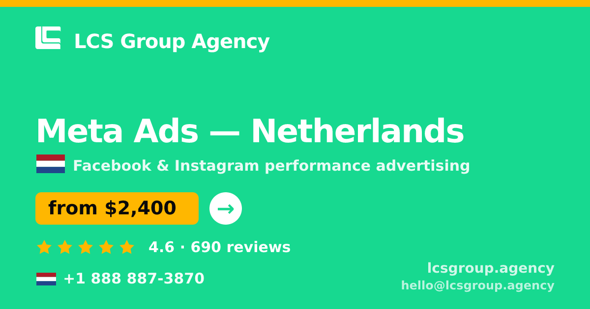 Meta Ads in Rotterdam — from $3,200/mo, rated 4.7/5 by 1918 clients. LCS Group Agency.