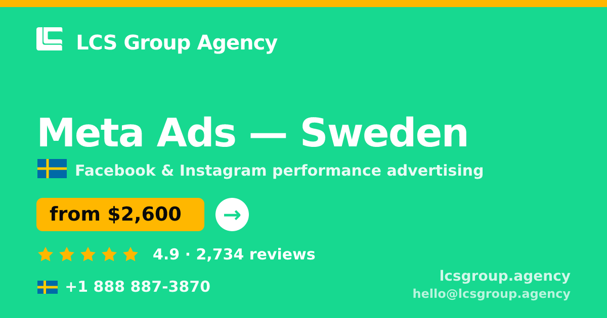 Meta Ads in Stockholm — from $3,700/mo, rated 4.8/5 by 3315 clients. LCS Group Agency.