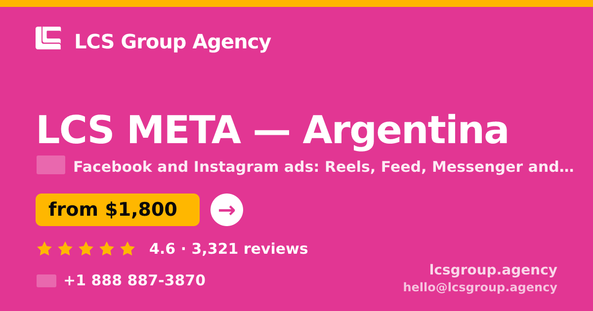 LCS META in Argentina — from $1,800/mo, rated 4.6/5 by 3321 clients. LCS Group Agency.