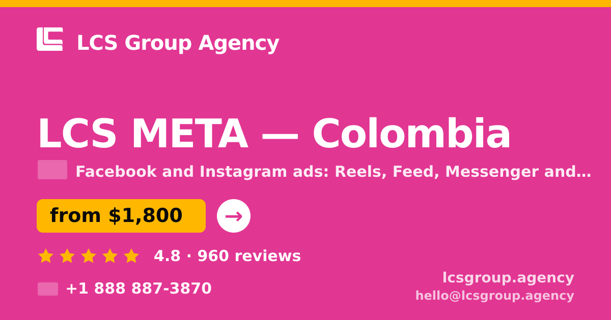 LCS META in Colombia — from $1,800/mo, rated 4.8/5 by 960 clients. LCS Group Agency.