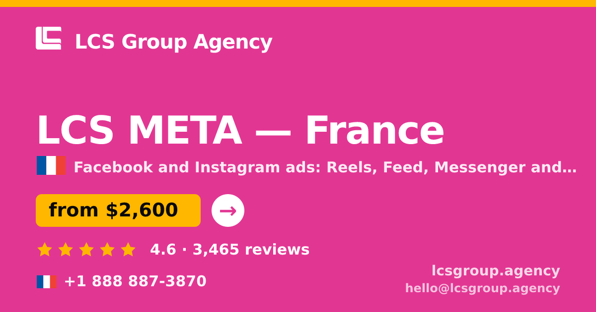 LCS META in France — from $2,600/mo, rated 4.6/5 by 3465 clients. LCS Group Agency.