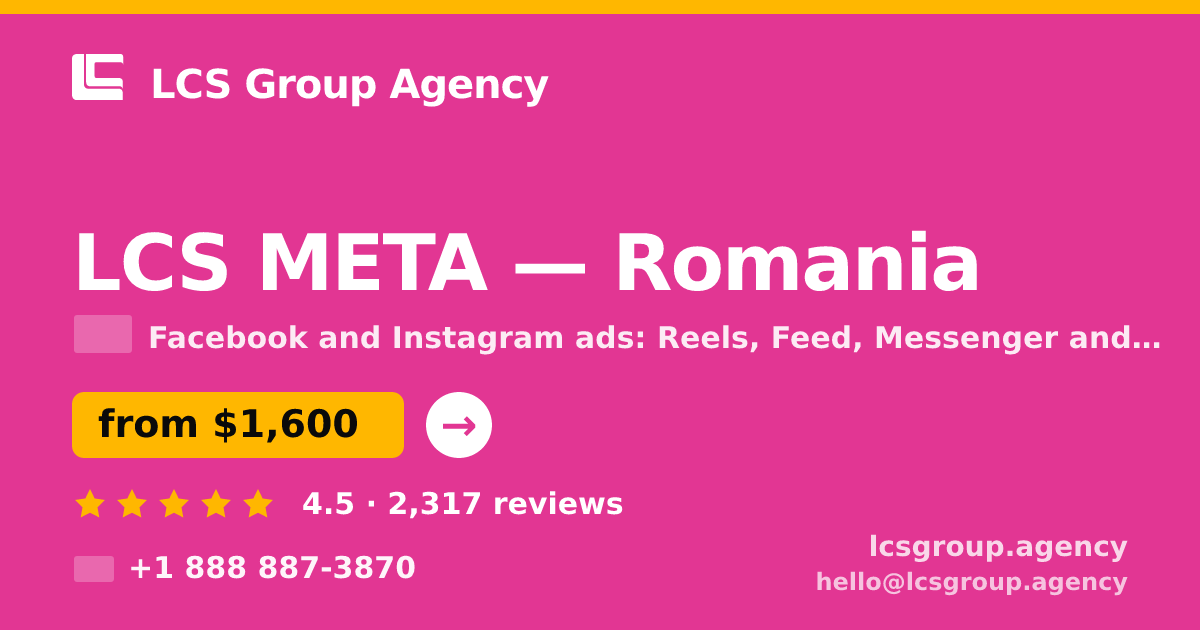 LCS META in Romania — from $1,600/mo, rated 4.5/5 by 2317 clients. LCS Group Agency.