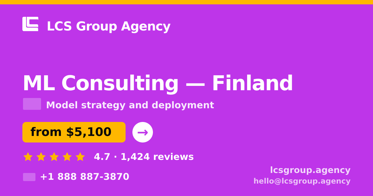 ML Consulting in Finland — from $5,100, rated 4.7/5 by 1424 clients. LCS Group Agency.