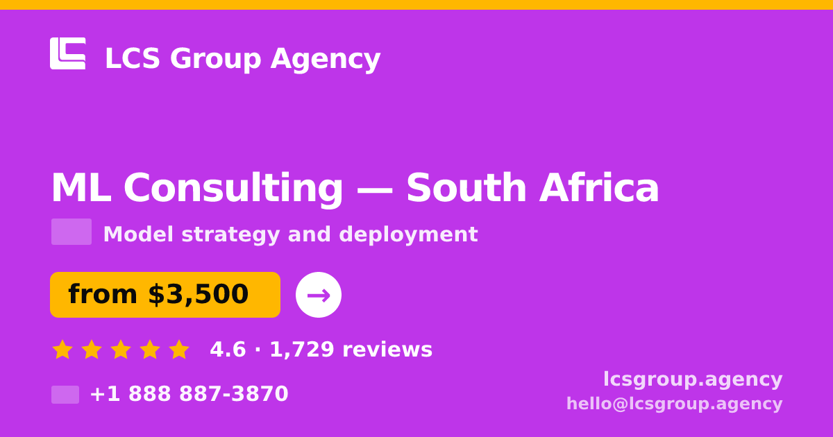 ML Consulting in Johannesburg — from $3,200, rated 4.9/5 by 3276 clients. LCS Group Agency.