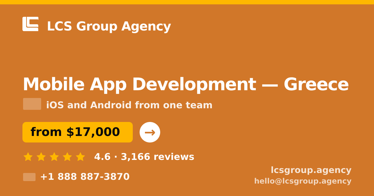 Mobile App Development in Greece — from $17,000, rated 4.6/5 by 3166 clients. LCS Group Agency.