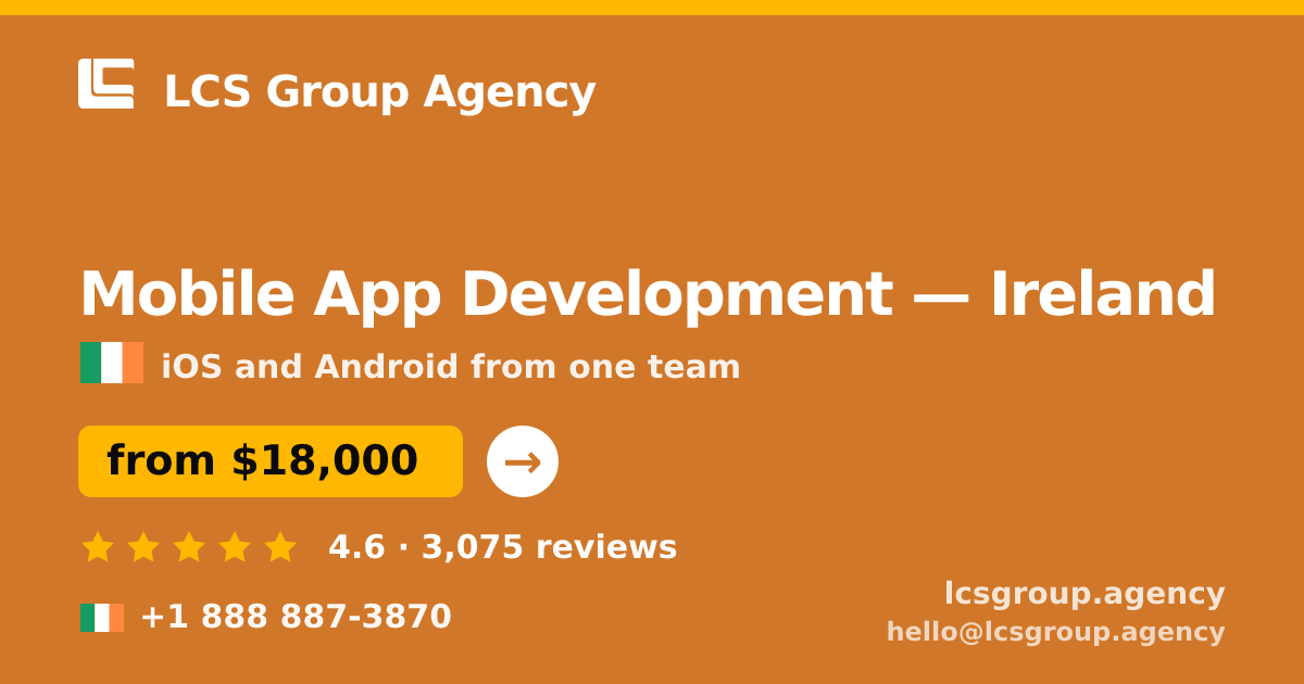 Mobile App Development in Cork — from $20,000, rated 4.7/5 by 2101 clients. LCS Group Agency.