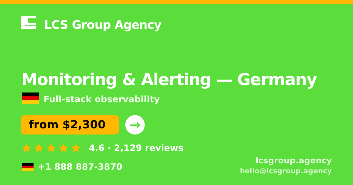 Monitoring & Alerting in Munich — from $2,200/mo, rated 4.9/5 by 952 clients. LCS Group Agency.
