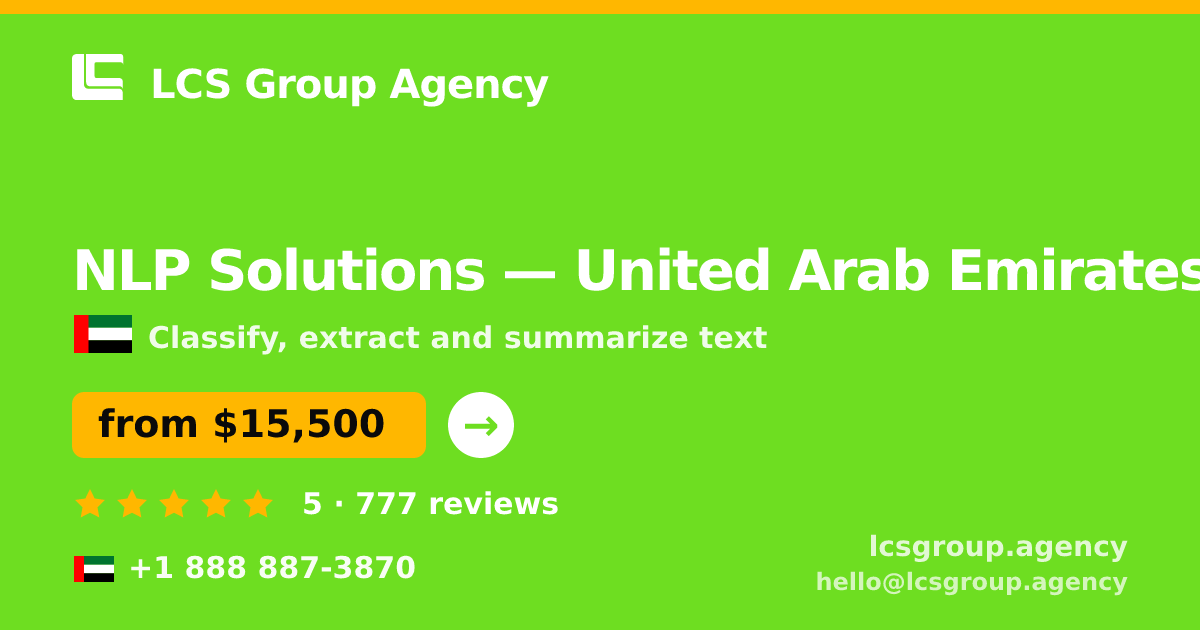NLP Solutions in United Arab Emirates — from $15,500, rated 5/5 by 777 clients. LCS Group Agency.