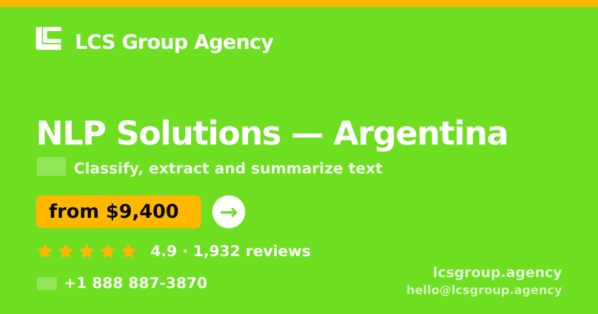 NLP Solutions in Argentina — from $9,400, rated 4.9/5 by 1932 clients. LCS Group Agency.