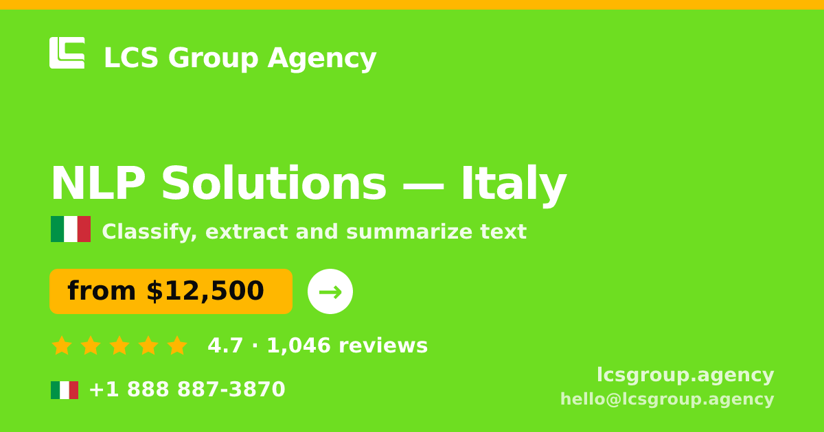 NLP Solutions in Italy — from $12,500, rated 4.7/5 by 1046 clients. LCS Group Agency.