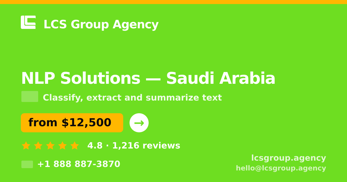 NLP Solutions in Saudi Arabia — from $12,500, rated 4.8/5 by 1216 clients. LCS Group Agency.