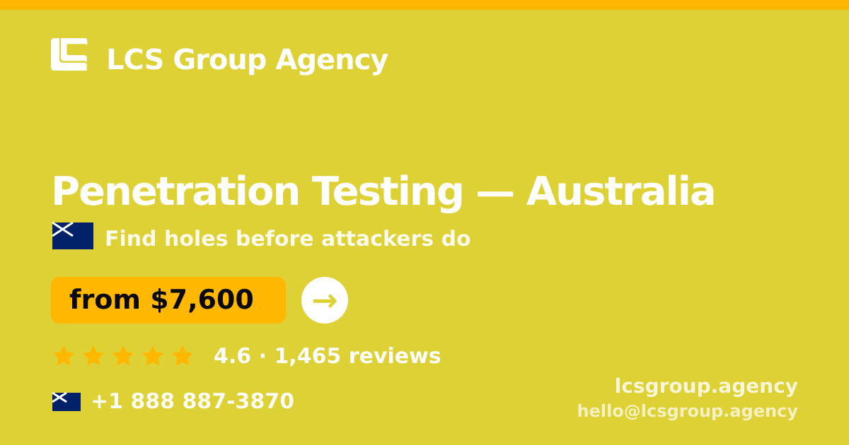 Penetration Testing in Melbourne — from $7,700, rated 4.6/5 by 2003 clients. LCS Group Agency.